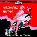 Fascinating Rhythm! : Great Hits of the Twenties